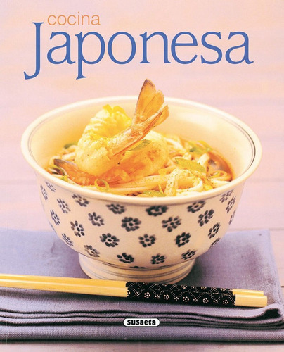 Cocina Japonesa, De Vários Autores. Editorial Susaeta, Tapa Blanda En Español