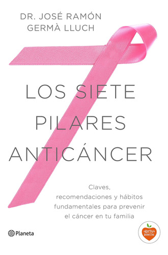 Libro Los Siete Pilares Anticáncer De José Ramón Germà Lluch