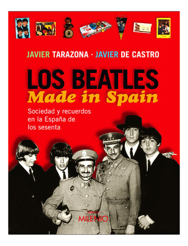 Los Beatles Made In Spain Sociedad Y Recuerdos En La España 