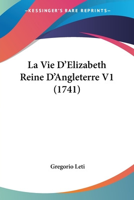 Libro La Vie D'elizabeth Reine D'angleterre V1 (1741) - L...