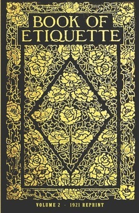 Libro Book Of Etiquette - 1921 Reprint - Ross Brown