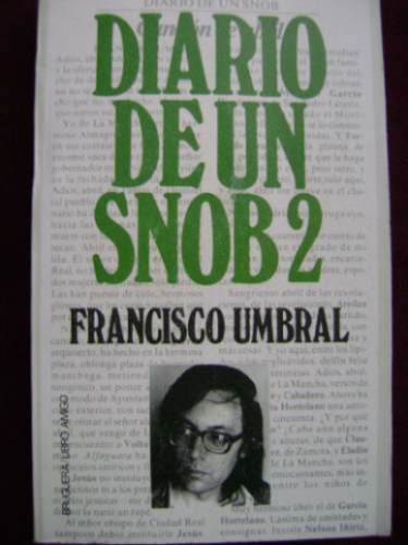 Diario De Un Snob 2 / Francisco Umbral  / Ediciones Bruguera