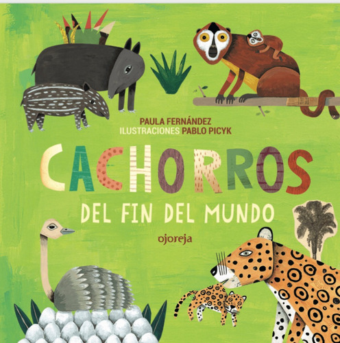 Cachorros Del Fin Del Mundo - Ojoreja - Tapa Dura Ilustrado