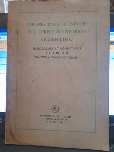 Fco. Trusso Guiones Para Estudio Del Derecho Hist Argentino