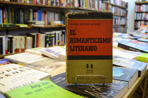 El Romanticismo Literario. Álvaro Melián Lafinur.  