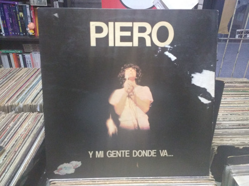 Piero Y Mi Gente Donde Va Original 1976   Lp Lacapsula