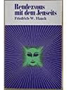 Livro Rendezvous Mit Dem Jenseits - Friedrich- W. Haack [1973]