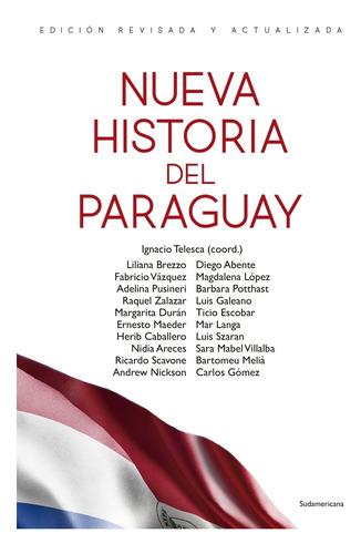Nueva Historia Del Paraguay - Ignacio Telesca (compilador)