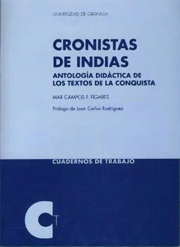 Cronistas De Indias, De Campos Fernández-fígares, M. Editorial Universidad De Granada En Español