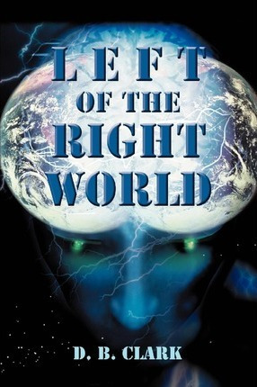 Libro Left Of The Right World - D B Clark