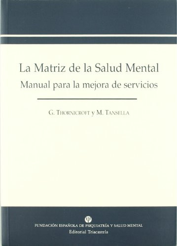 Libro La Matriz De La Salud Mental De Tansella Michele Thorn