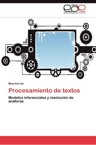 Libro:procesamiento De Textos: Modelos Inferenciales Y Resol