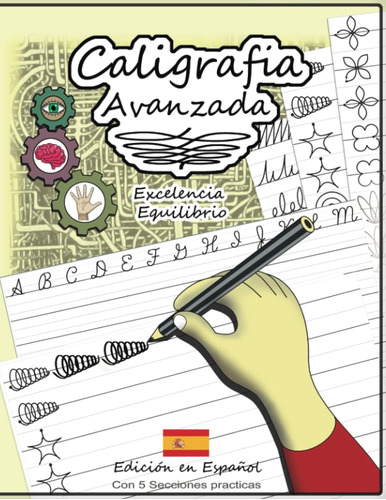 Libro: Caligrafia Avanzada: Excelencia Y Equilibrio (spanish