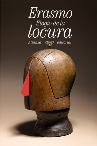 Elogio de la locura, de Erasmo, Erasmo de. Serie El libro de bolsillo - Filosofía Editorial Alianza, tapa blanda en español, 2011