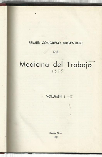 Congreso Argentino De Medicina Del Trabajo (1º) 1948 2 T