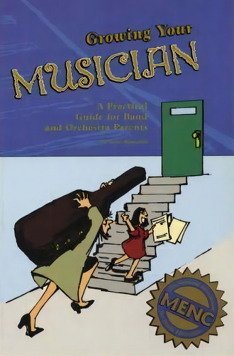 Growing Your Musician, De Tony Bancroft. Editorial Menc National Association For Music Education, Tapa Blanda En Inglés