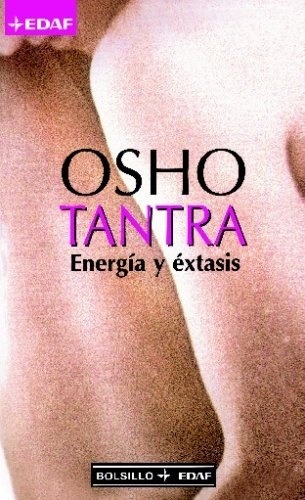 Osho - Tantra. Energia Y Extasis
