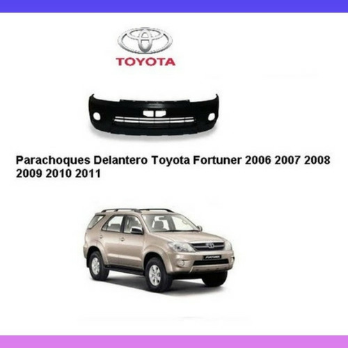 Parachoque Toyota Fortuner 2006 2007 2008 2009 2010 2011 New