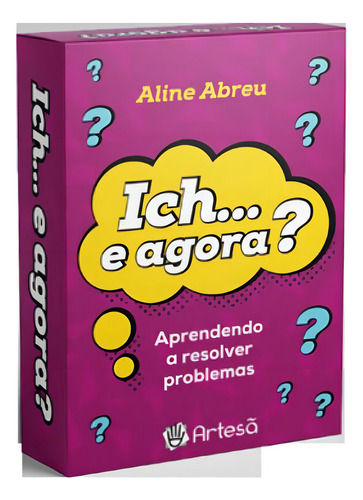 Ich... E Agora? Aprendendo A Resolver Problemas