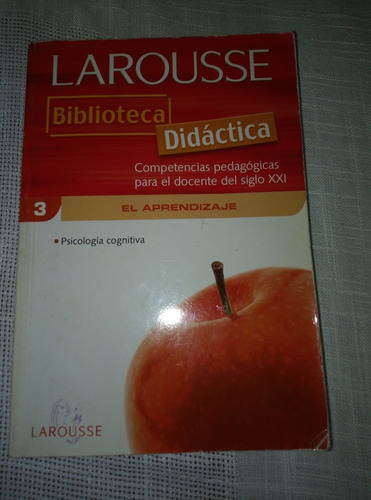 Docente Xxi Psicología Cognitiva El Aprendizaje Larousse