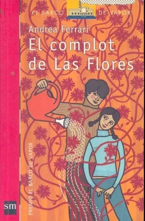 Andrea Ferrari: El Complot De Las Flores