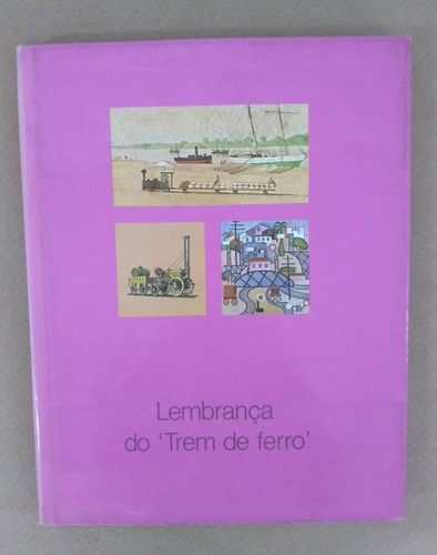 Lembrança Do Trem De Ferro - P. M. Bardi