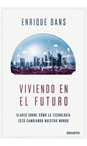 Viviendo Del Futuro - Dans, Enrique (paperback)