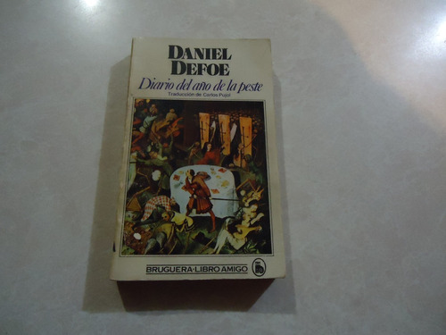Diario Del Año De La Peste  Autor: Daniel Defoe