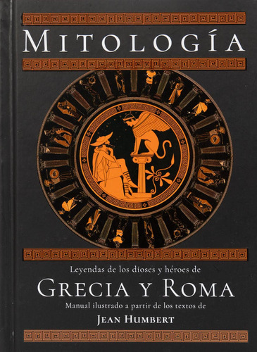 Libro: Mitología - Grecia Y Roma / Jean Humbert