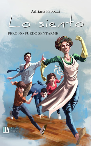 Libro: Lo Siento Pero No Puedo Sentarme (spanish Edition)