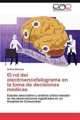 Libro El Rol Del Electroencefalograma En La Toma De Decis...