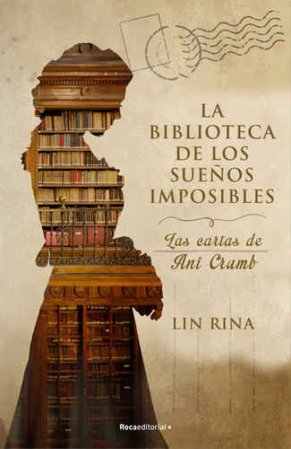 La Biblioteca De Los Suenos Imposibles Las Cartas De Ani Cru