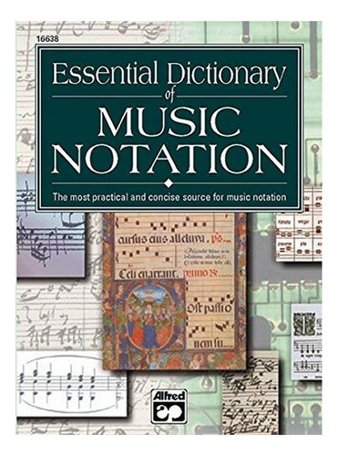 Essential Dictionary Of Music Notation - Tom Gerou, Lin. Eb6