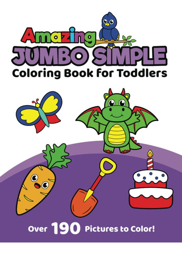 Libro: Amazing Jumbo Simple Coloring Book For Toddlers: Easy