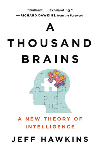 A Thousand Brains, de Hawkins, Jeff. Editorial Basic Books, tapa dura en inglés, 2021