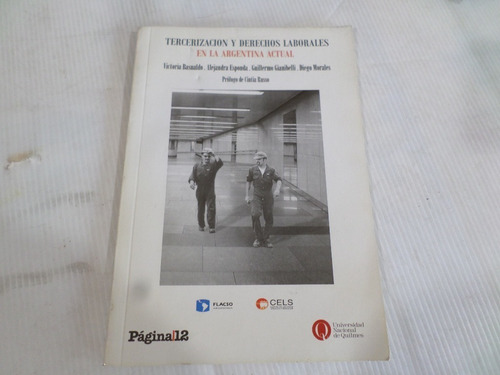 Tercerizaciòn Y Derechos Laborales En La Argentina Actual P1