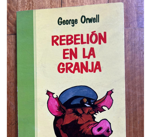 Rebelión En La Granja - George Orwell