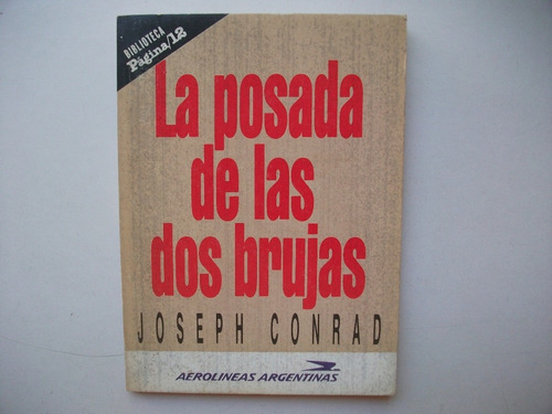 Posada De Las Dos Brujas / Avanzada Progreso - Joseph Conrad