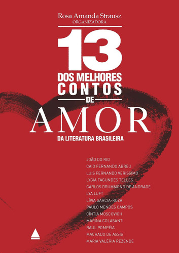 Livro 13 Dos Melhores Contos De Amor Da Literatura Brasileir