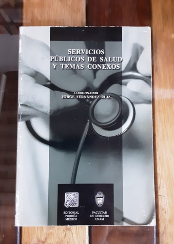 Servicios Públicos De Salud Y Temas Conexos. Fernández Ruiz