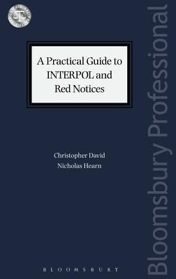 A Practical Guide To Interpol And Red Notices - Christoph...