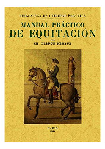 Libro Manual Practico De Equitacion  De Ch Lebrun - Renaud