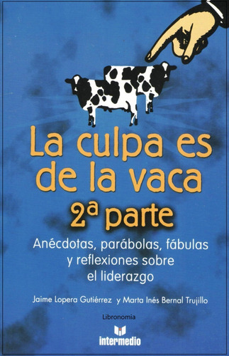 La  Culpa Es De La Vaca 2da Parte.