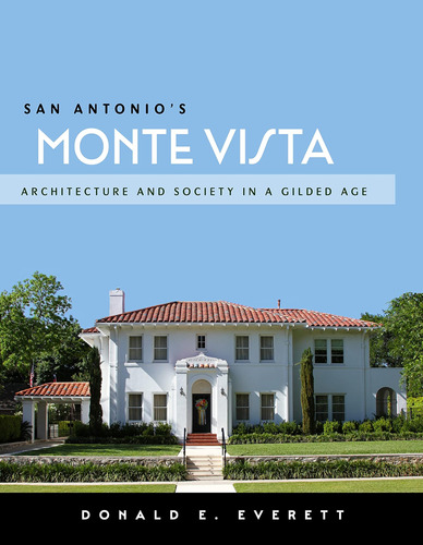 Libro: San Antonios Monte Vista: Architecture And Society I