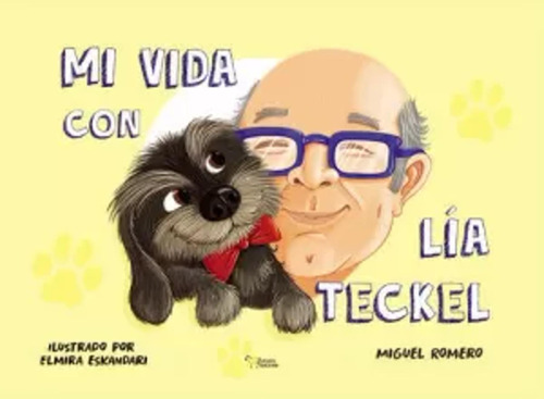 Mi Vida Con Lia Teckel - Romero Carmona -(t.dura) - *