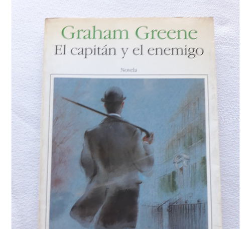 El Capitan Y El Enemigo - Graham Greene - Seix Barral 1988