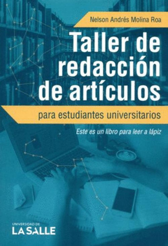 Libro Taller De Redacción De Artículos Para Estudiantes Uni