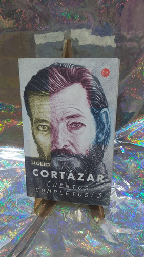 Cuentos Completos 3 Julio Cortazar