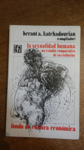 La Sexualidad Humana / Herant Katchadourian (compilador)