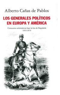 Libro Los Generales Políticos En Europa Y América De Alberto